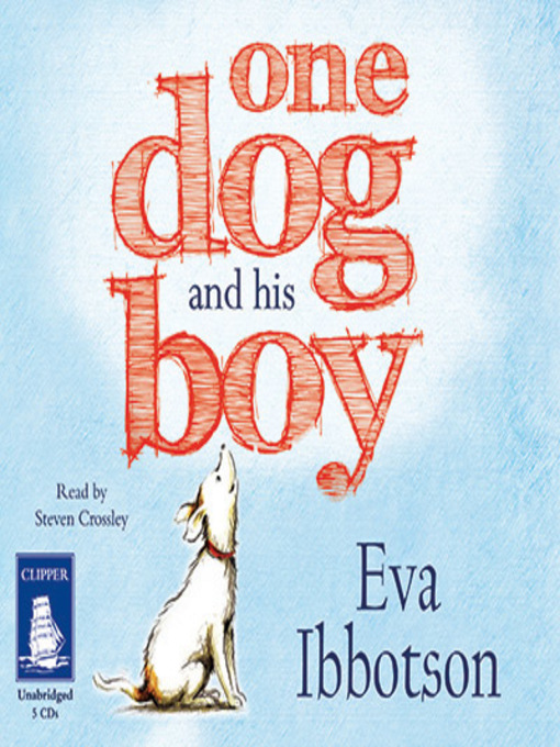 Title details for One Dog and His Boy by Eva Ibbotson - Wait list